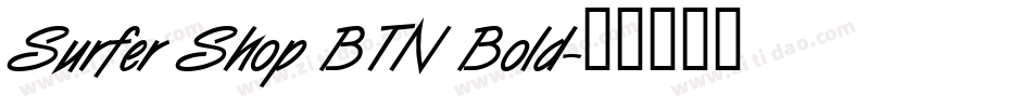 Surfer Shop BTN Bold字体转换
